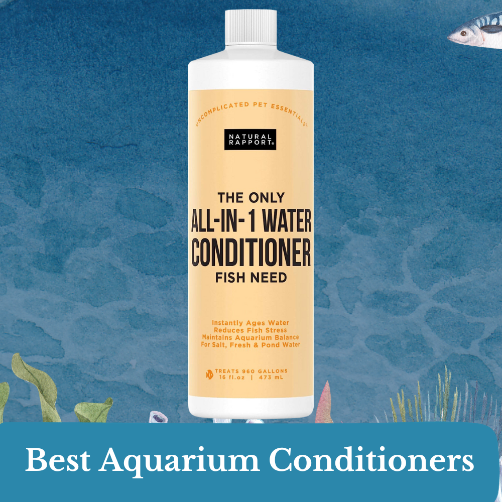 best aquarium conditioners