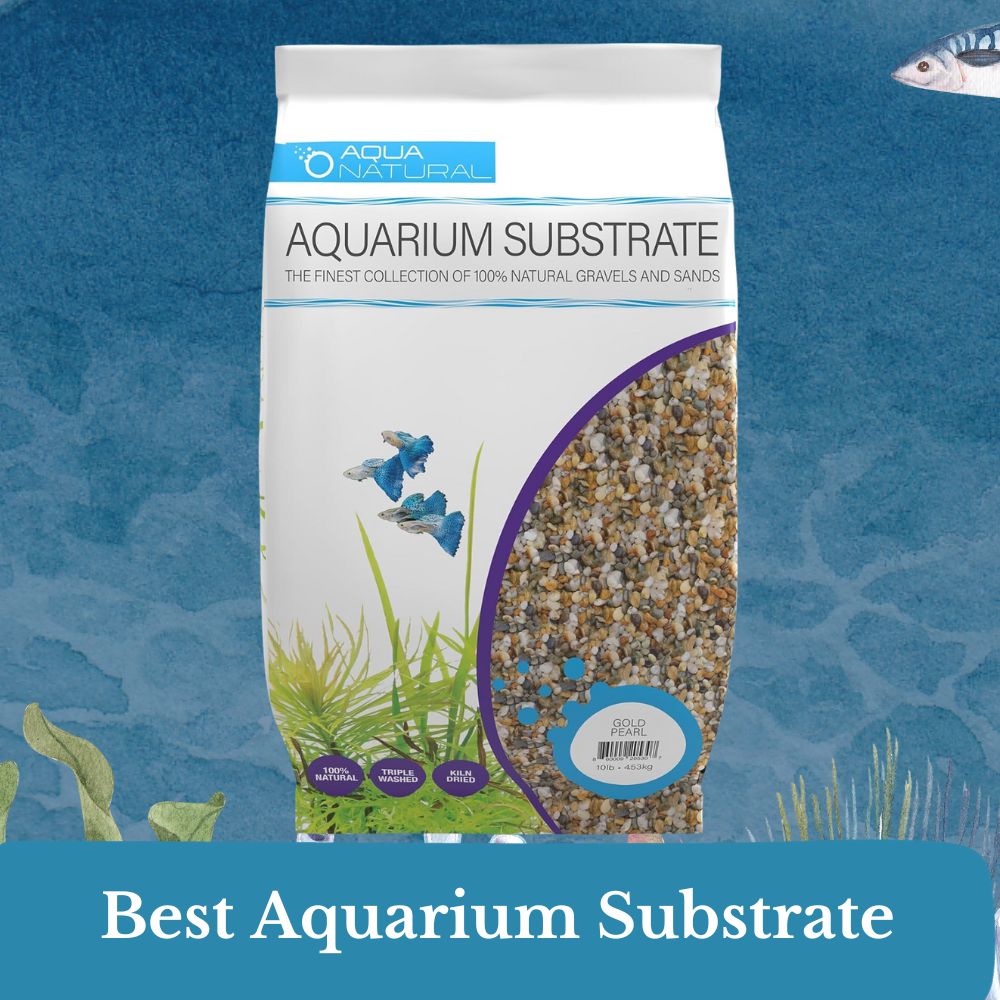 best aquarium substrate